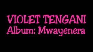 Violet Tengani -  Mwayenera Track 3