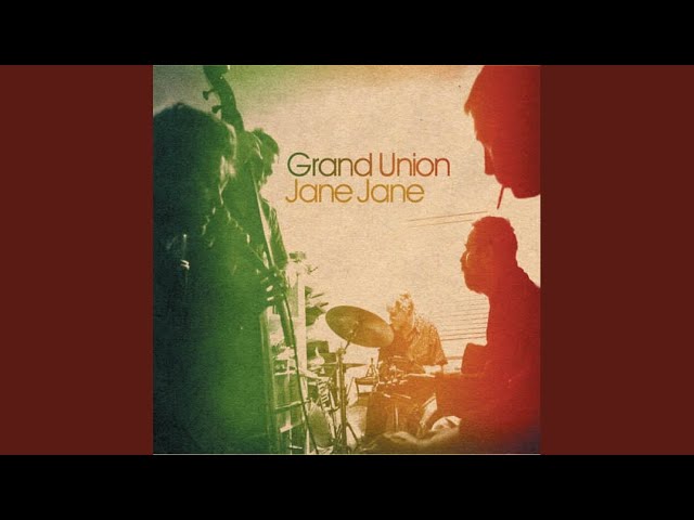 Grand Union - Jane Jane