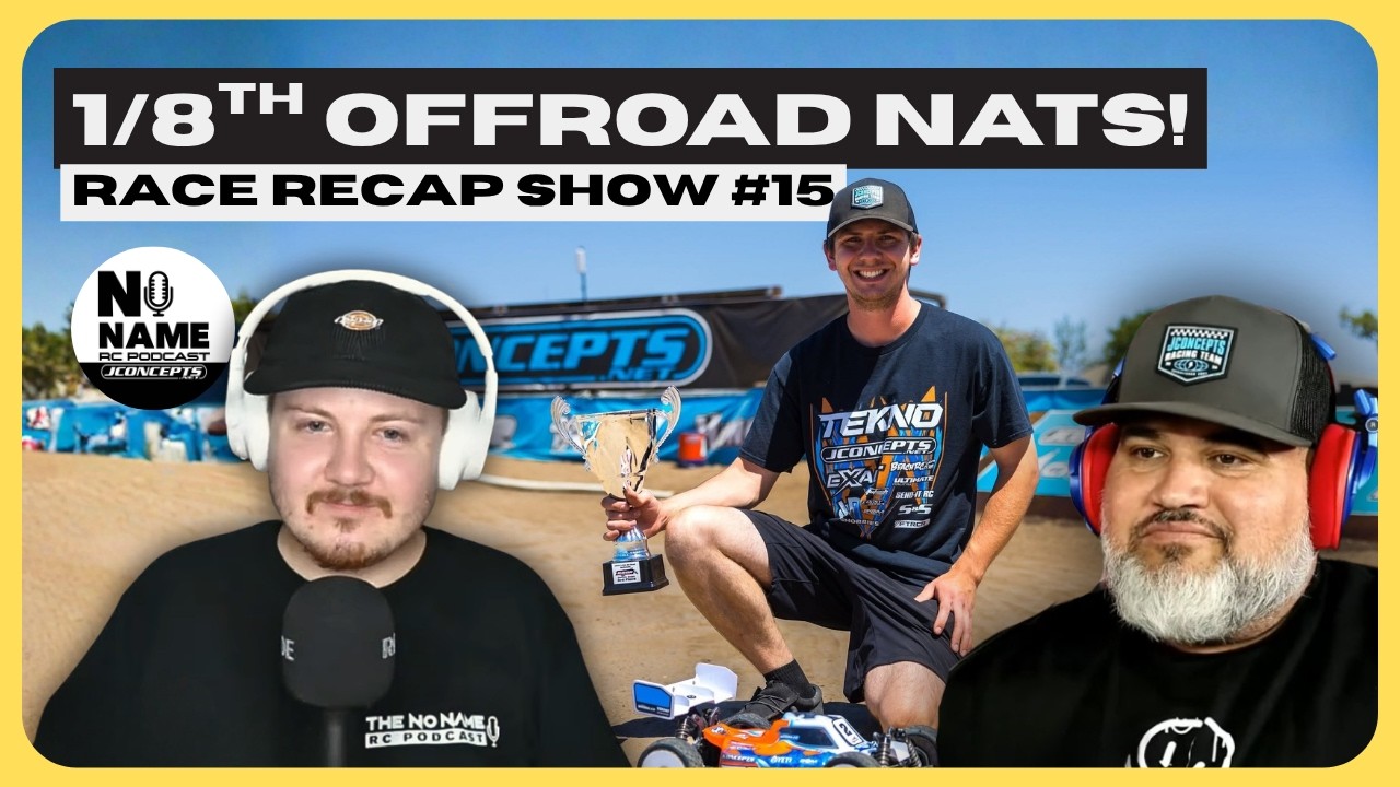 Race Recap Show #15 - 1/8th Offroad Nationals 2026 with Max & Lefty!