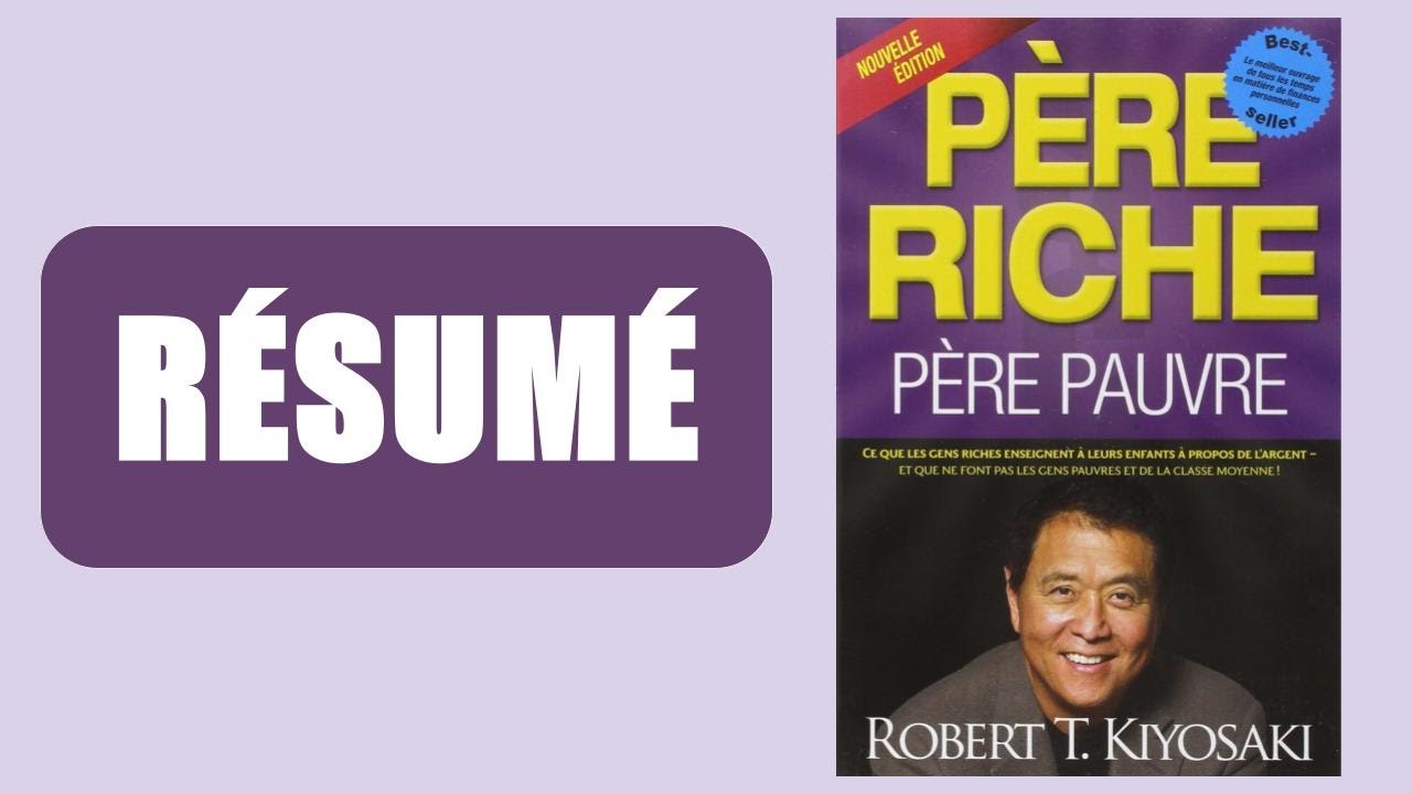 Pere Riche Pere Pauvre Robert Kiyosaki Projet P04 Resumes De Livre Mister Fanjo