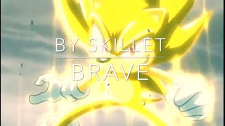 Brave//Sonic the Hedgehog//AMV