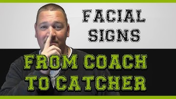 Super STEALTHY Facial Signs from Coach to Catcher!