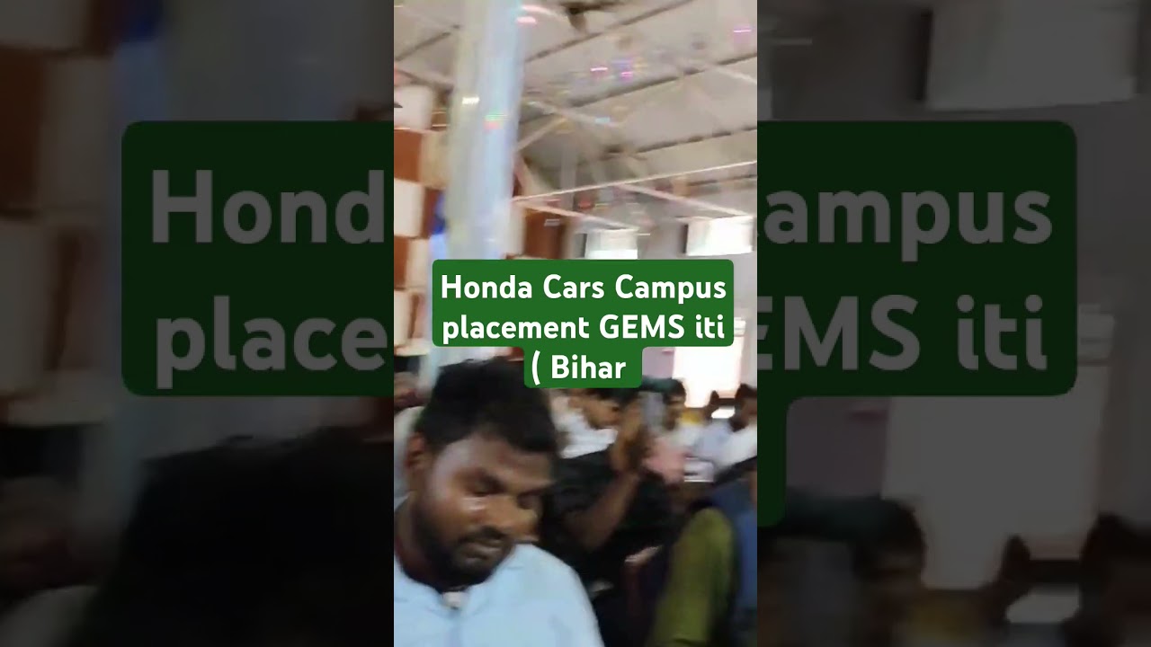 Honda Cars Campus placement GEMS iti ( Bihar
