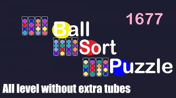 Ball Sort Puzzle Level 1677 🎯 All level without extra tube 😂 Game Walkthrough 😘