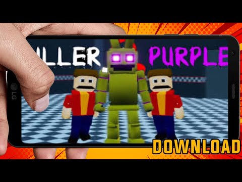 How to Download Killer in Purple 2 on Android? - Mobile Updates