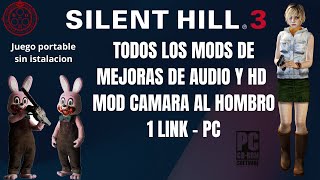 SILENT HILL  3 - MODS de mejoras HD - español - mejora de cámara, audio y controles - 1 link