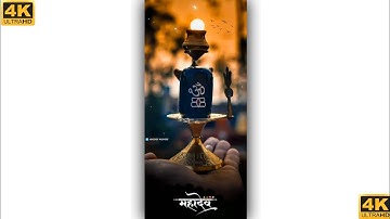 Mahadev 4K Fullscreen Status | Mahadev Status | Mahakal Status| Bolenath Status|Shiv |Bhole Status