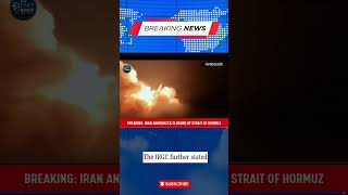 Breaking: Iran Announces Closure of Strait of Hormuz