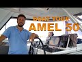 AMEL 50 BOAT TOUR:  Take a look at the personality of this Amazing Yacht, not just the parts!