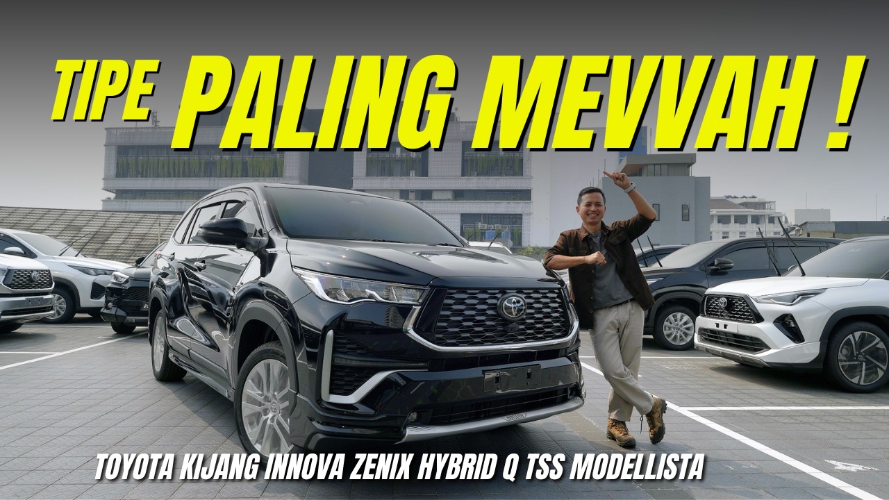 HARGA DAN SPESIFIKASI INNOVA ZENIX HYBRID Q MODELLISTA … — Transcript