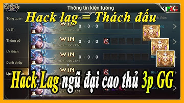 Liên quân Hack Lag Top 5 đại cao thủ thách đấu leo rank 3p GG NPH phải bó tay