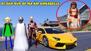 GTA 5 Búp Bê Ma Ám ANNABALLE Trong Ngôi Biệt Thự Bỏ Hoang Tấn Công Thầy Giáo BALDI Và Ngoại GRANNY