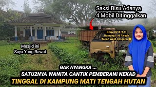 Download Lagu WANITA PEMBERANI YANG NEKAD TINGGAL DI KAMPUNG MATI TENGAH HUTAN PALING ANGKER DI JAWA BARAT MP3