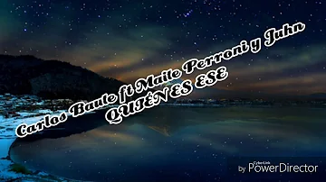Carlos Baute ft Maite Perroni y Juhn - Quien es ese  (Version pop)  (LETRA)
