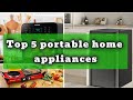 Top 5 Portable Home Appliances | Appliances for Apartment, Travel, Camping