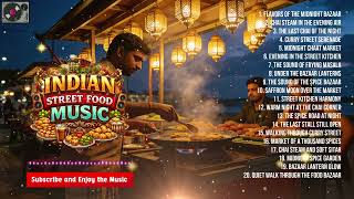 Street Food in India • Calm Indian Instrumental Music screenshot 4