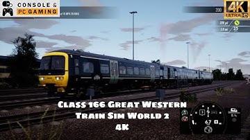 Train Sim World 2 Class 166 Introduction Great Western Route 4K