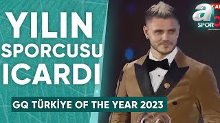 GQ Türkiye Men Of The Year 2023'te 'Yılın Sporcusu' Ödülü Mauro Icardi'nin Oldu / A Spor