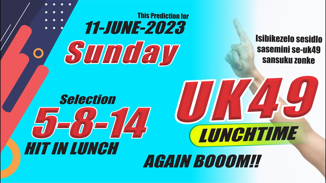 UK 49 Lunchtime Prediction 11 June 23 Uk 49 lunchtime prediction