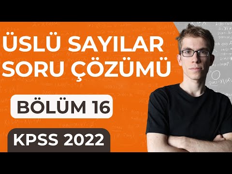 16- KPSS Matematik - Üslü Sayılar, Soru Çözümü -1