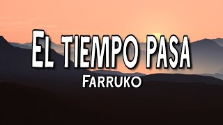 El tiempo pasa - Farruko (Letra/Lyrics)