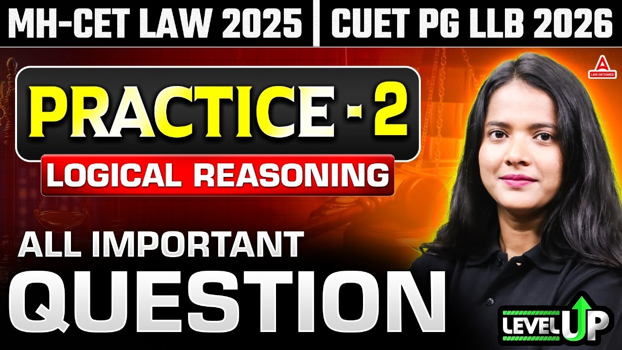 Logical Reasoning Practice Class 2 | MHCET Law 2025 & CUET PG LLB 2026 ...