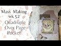 Mass Making - Quadruple Over Page Pocket  - Tina’s Weekly Workshop 52 - Use Up Scraps