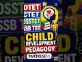 🔥 OTET | CTET | OSSTET | SSB TGT📚 Child Development &amp; Pedagogy Practice Set-1🎯 Most imp. Question