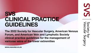 SVS Guidelines: Management of Varicose Veins of the Lower Extremities 2023