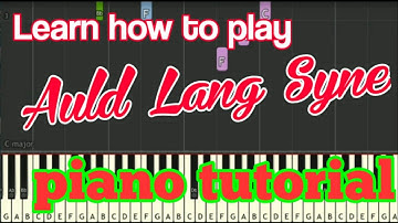 Auld lang syne piano tutorial