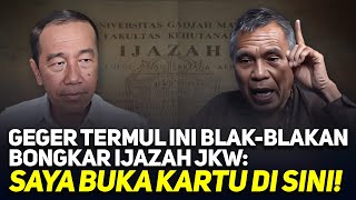 GEGER TERMUL INI BLAK-BLAKAN BONGKAR IJAZAH JKW: SAYA BUKA KARTU DI SINI!