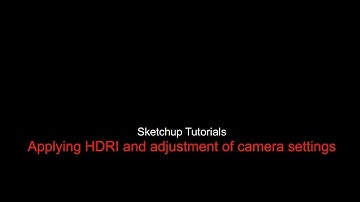 all what you should know about HDRI + Camera Settings in Sketchup Vray 3.4