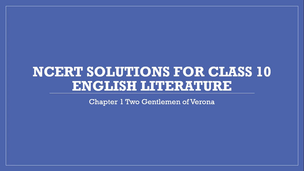 Ncert Solutions For Class English Literature Chapter Two Gentlemen