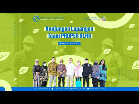 Kunjungan lapangan tim PROPER Kementrian Lingkungan Hidup & Kehutanan