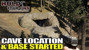 CAVE LOCATION & BASE STARTED | Hold Your Own | Let