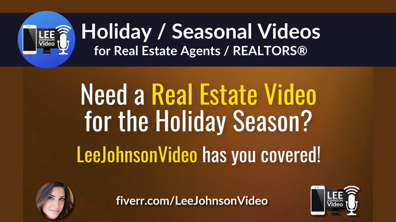 Fiverr Real Estate Video   |   Holiday Promo Video   |   Lee Johnson Video