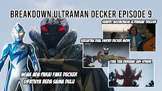 NGAK ADA FAKE DECKER !! TAPI CERITANYA MASIH MENARIK BANGET - Bahas Ultraman Decker Episode 9
