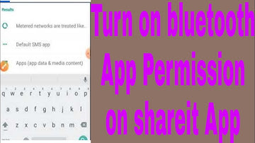 Turn on bluetooth App Permission on shareit App