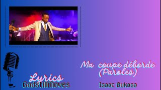 Ma coupe déborde/Fr Isaac Bukasa (Lyrics)