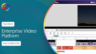 YuJa Enterprise Video Platform: How to Split a Clip