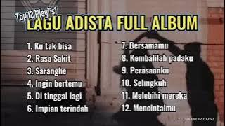LAGU ADISTA FULL ALBUM _ top 12 Playlist 