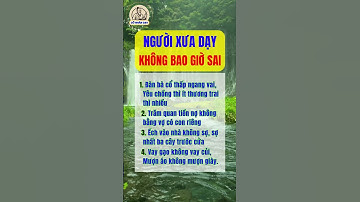 Lời người xưa dạy cấm có sai #cổnhândạy #baihoccuocsong #cuocsong #tintuc