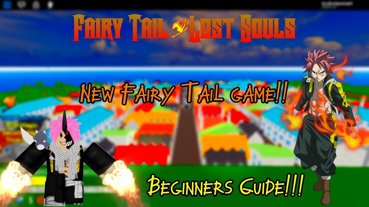 Code Next Video Fairy Tail Lost Souls Beginner Guide Youtube