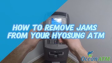 How to Clear Jams on a Hyosung Dispenser - Ocean ATM
