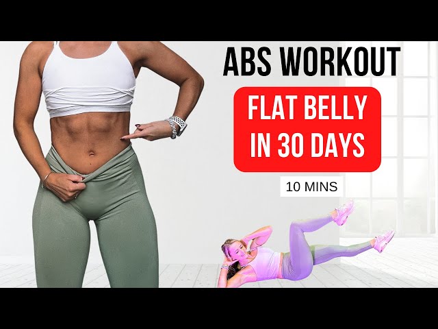 10mins ABS workout to get flat belly in 30 days ! 
