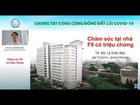 Hướng dẫn chăm sóc người bệnh F0 có triệu chứng tại nhà | UMC | Bệnh viện Đại học Y Dược TPHCM