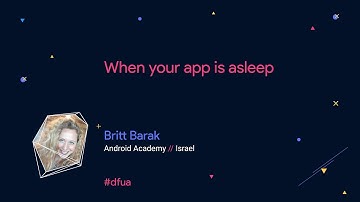 When your app is asleep – Britt Barak
