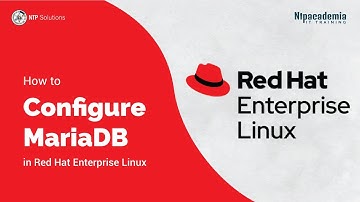 How to Configure MariaDB in Red hat Enterprise Linux 8 | Configure MariaDB in Linux | - NTP Academia