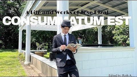 CONSUMMATUM EST | A LIFE AND WORKS OF RIZAL | SHORT FILM | DTTS 3A1