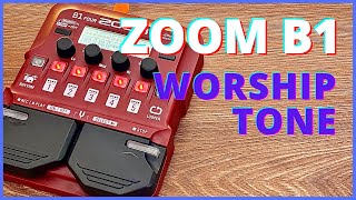 Zoom B1 Four - Worship Tone